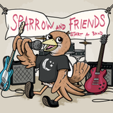 Sparrow and Friends Start A Band