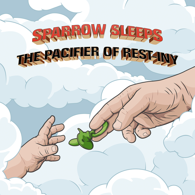 The Pacifier of Rest-iny